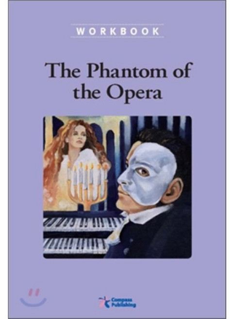 Compass Classic Readers Level 6 : The Phantom of Opera (Workbook), Compass Publishing