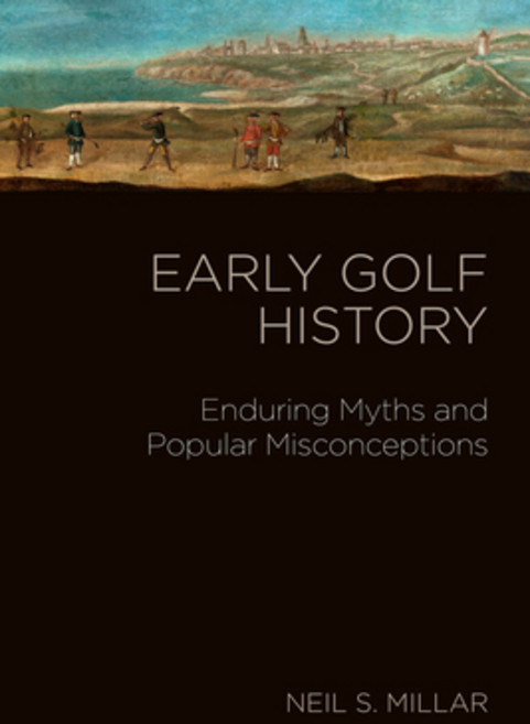 (영문도서) Early Golf History: Royal Myths and Ancient Histories Paperback, Edinburgh University Press, English, 9781399503815