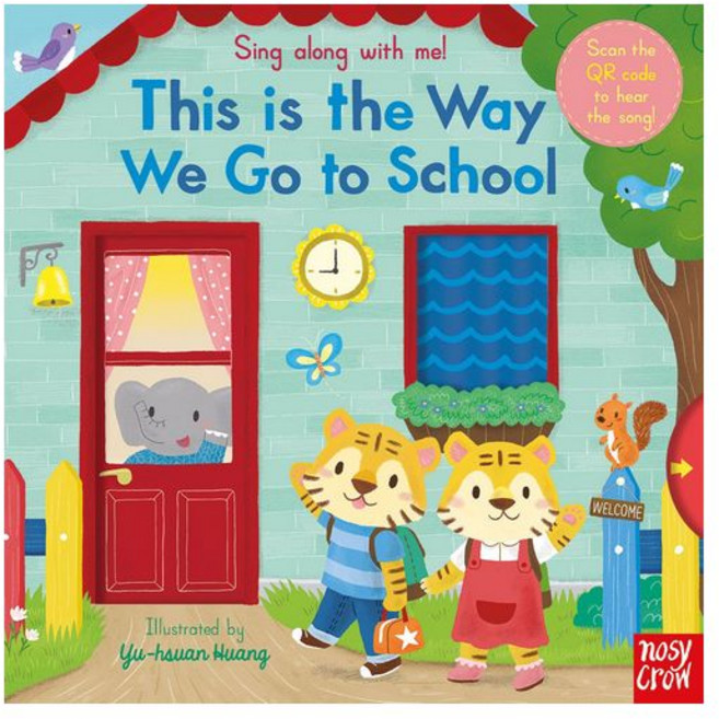 영문 영어 유아 도서 Sing Along With Me! This is the Way We Go to School QR음원 제공 Board book 영국판 Scan QR Cod, 영문 영어 유아 도서 Sing Along With Me