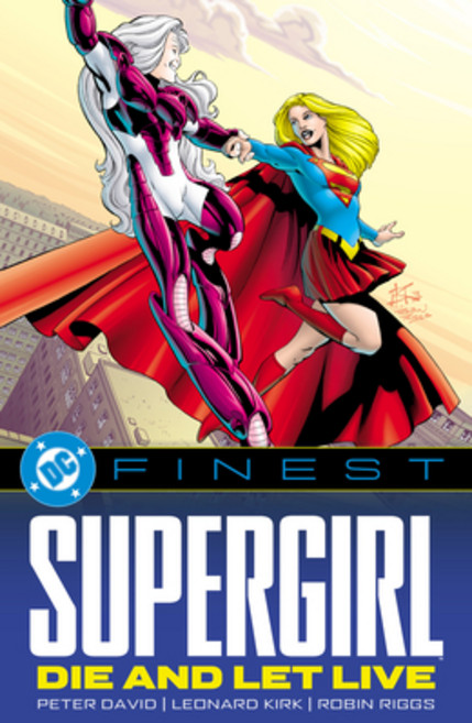 (영문도서)DC Finest: Supergirl: Die and Let Live Paperback, DC Comics, English, 9781799513605