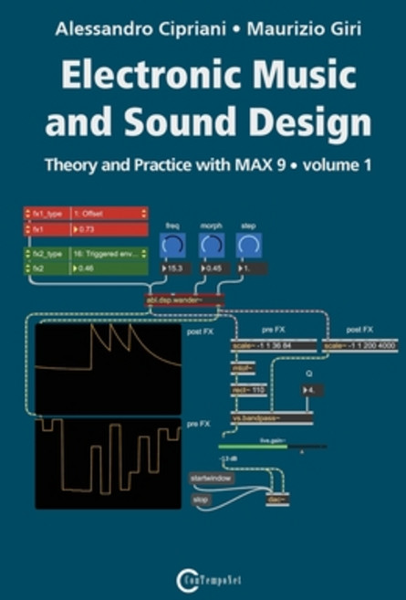 (영문도서)Electronic Music and Sound Design - Theory and Practice with Max 9 - Volume 1 (F... Paperback, Contemponet, English, 9788899212285
