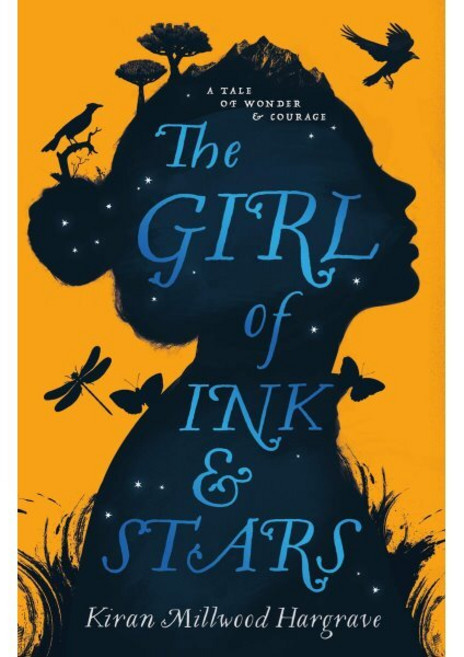 Girl of Ink & Stars : Winner of the Waterstones Children's Book Prize, Chicken House, 9781910002742, Kiran Millwood Hargrave