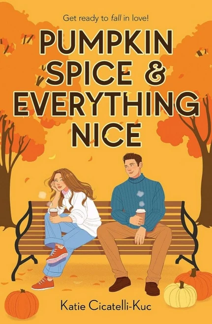 Pumpkin Spice & Everything Nice, Pumpkin Spice & Everything N.., Cicatelli-Kuc, Katie(저), Scholastic Press - 쿠팡