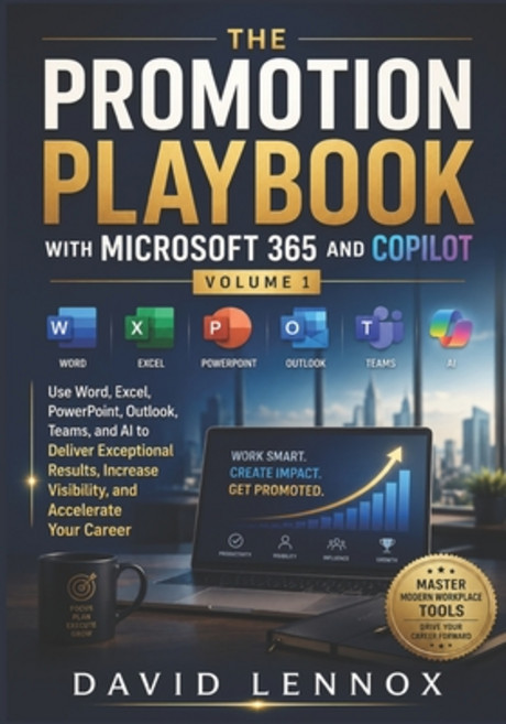 (영문도서)The Promotion Playbook with Microsoft 365 and Copilot Volume 1: Use Word Excel ... Paperback, Independently Published, English, 9798180399052