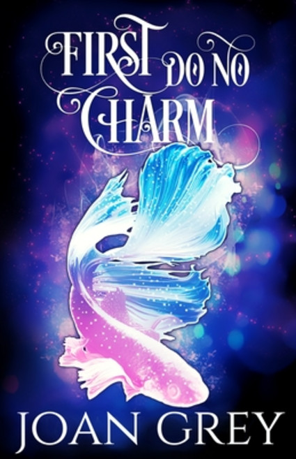 (영문도서) First Do No Charm: A Paranormal Women's Fiction Novel Paperback, Independently Published
