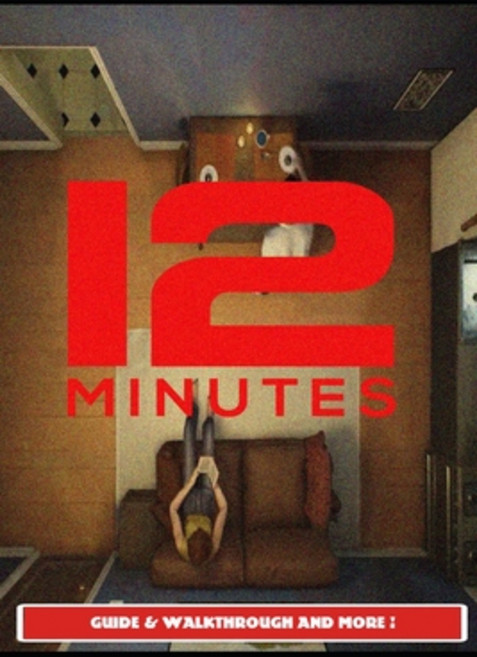 (영문도서) 12 Minutes Guide & Walkthrough and MORE Paperback, Independently Published, English, 9798473020885