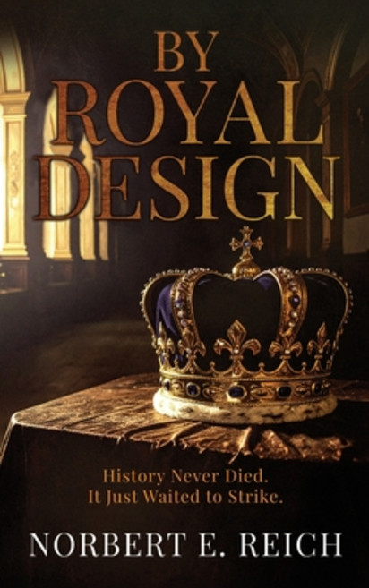 (영문도서)By Royal Design: History Never Died. It Just Waited to Strike Hardcover, Sweetspire Literature Manag..., English, 9781964035802
