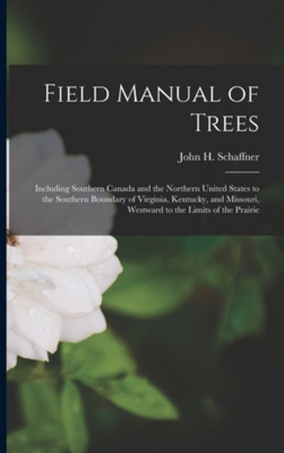 (영문도서) Field Manual of Trees; Including Southern Canada and the Northern United States to the Southe... Paperback, Legare Street Press, English, 9781014651068