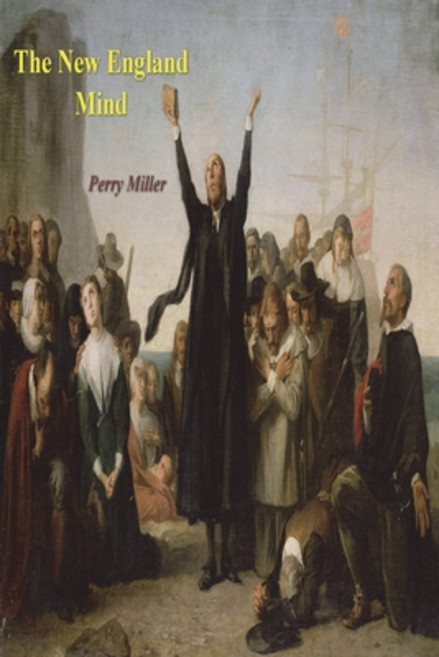 (영문도서) The New England Mind: The Seventeenth Century Paperback, Must Have Books, English, 9781773237404