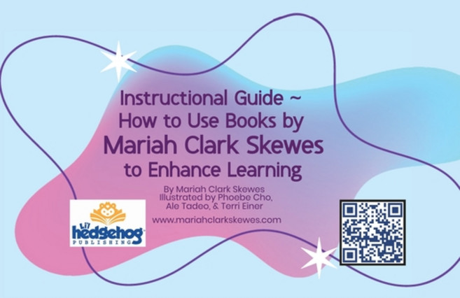 (영문도서)Instructional Guide - How to Use Books by Mariah Clark Skewes to Enhance Learning Paperback, Lil Hedgehog Publishing, English, 9798989979059