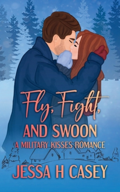 (영문도서)Fly Fight And Swoon: A Military Kisses Romance Paperback, Yellow Butterfly Publishing, English, 9798330486465