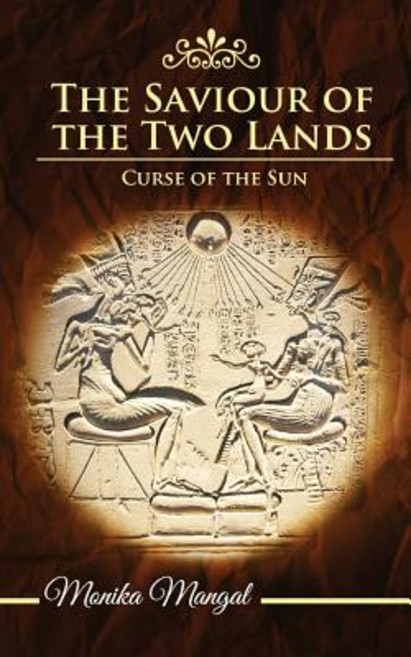 (영문도서) The Saviour of the Two Lands: Curse of the Sun Paperback, Createspace Independent Pub..., English, 9781721935925