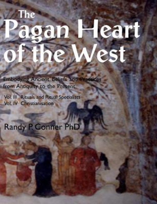 (영문도서) The Pagan Heart of the West: Vol. III Rituals and Ritual Specialists Vol IV Christianisation Paperback, Mandrake of Oxford, English, 9781906958893