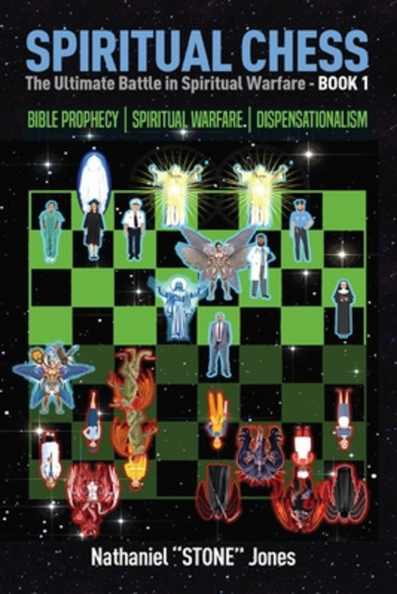 (영문도서) SPIRITUAL CHESS Spiritual Warfare: Bible Prophecy: Dispensationalism Paperback, Jazzy Kitty Publications, English, 9781954425996