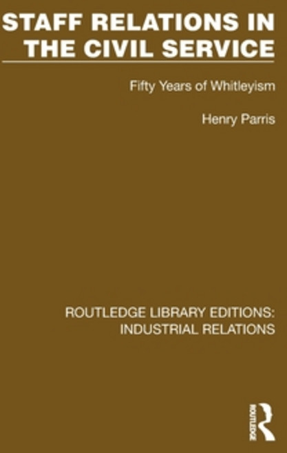 (英文圖書)Staff Relations in the Civil Service: Fifty Years of Whitleyism 平裝版, Routledge, English