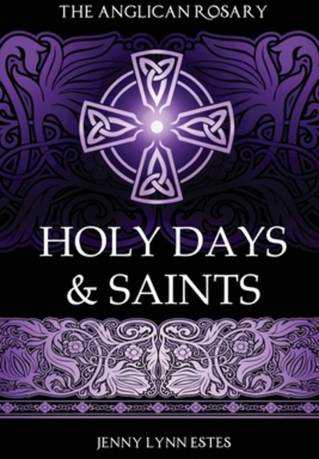 (영문도서) The Anglican Rosary: Rosary Prayers for Special Days on the Church Calendar Paperback, Theophany Press, English, 9798985052701