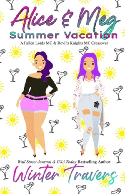 (영문도서)Alice & Meg - Summer Vacation: A Fallen Lords MC & Devil's Knights MC Crossover Paperback, Independently Published, English, 9798293133086