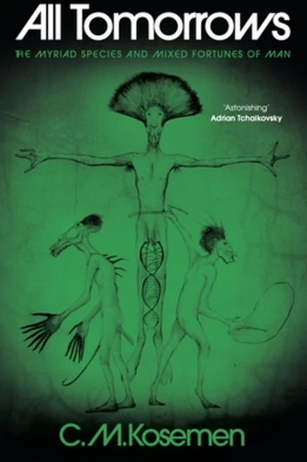 (영문도서)All Tomorrows: The Myriad Species and Mixed Fortunes of Man Hardcover, Wilton Square Books, English, 9781806770021 - 쿠팡