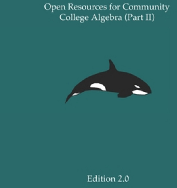 (영문도서) Open Resources for Community College Algebra (Part II) Paperback, Independently Published, English, 9781089202110