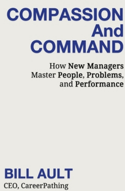 (英文圖書)COMPASSION And COMMAND: How New Managers Master People Problems and Performance 平裝版, Booknology / Adducent, Inc., 英文