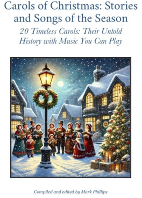 (영문도서) Carols of Christmas: Stories and Songs of the Season: 20 Timeless Carols: Their... Paperback, Independently Published, English, 9798306101507