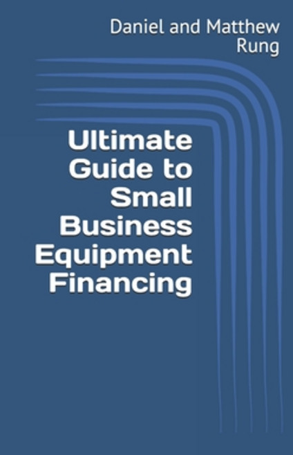 (영문도서) Ultimate Guide to Small Business Equipment Financing Paperback, Independently Published, English, 9798303842601