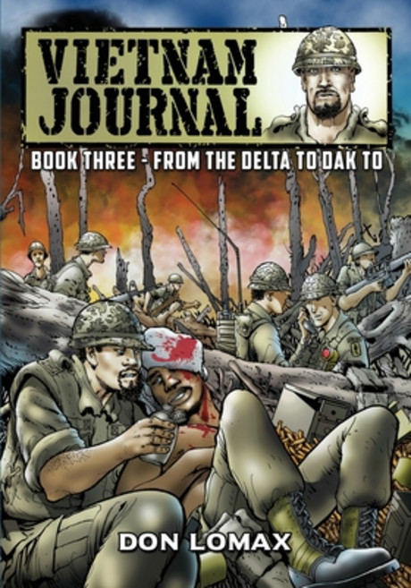 Vietnam Journal - Book 3: From the Delta to Dak To Paperback, Caliber Comics