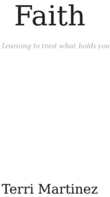 (영문도서)Faith: Learning to trust what holds you Paperback, Independently Published, English, 9798243551243