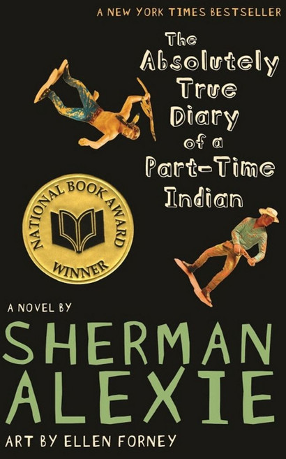 The Absolutely True Diary of a Part-Time Indian:2007 National Book Award Winner, Little, Brown Young Readers