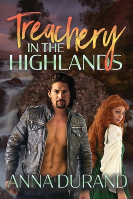 (영문도서)Treachery in the Highlands: A Hot Scots Time Travel Prequel Paperback, Jacobsville Books, English, 9781964417592