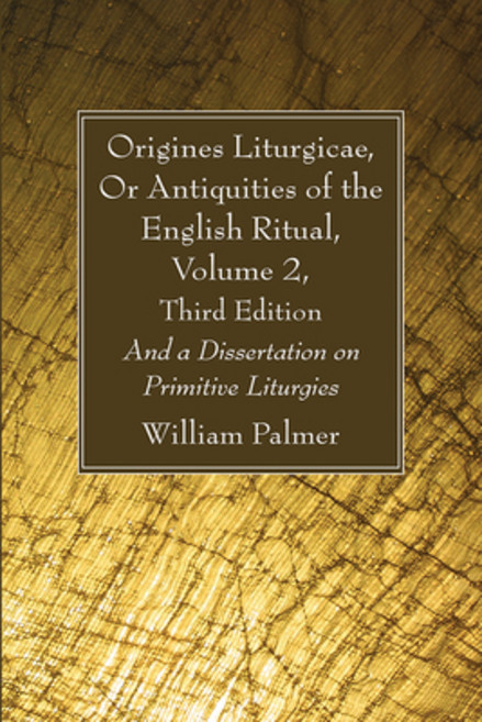 (영문도서) Origines Liturgicae or Antiquities of the English Ritual Volume 2 Third Edition: And a Dis... Paperback, Wipf & Stock Publishers, 9781666733181