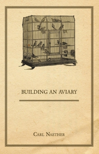 (영문도서) Building an Aviary Paperback, Martindell Press, English, 9781447410492