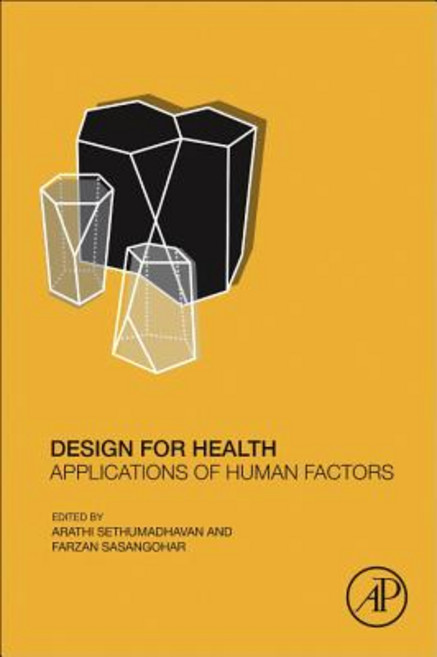 (영문도서) Design for Health: Applications of Human Factors Paperback, Academic Press, English, 9780128164273