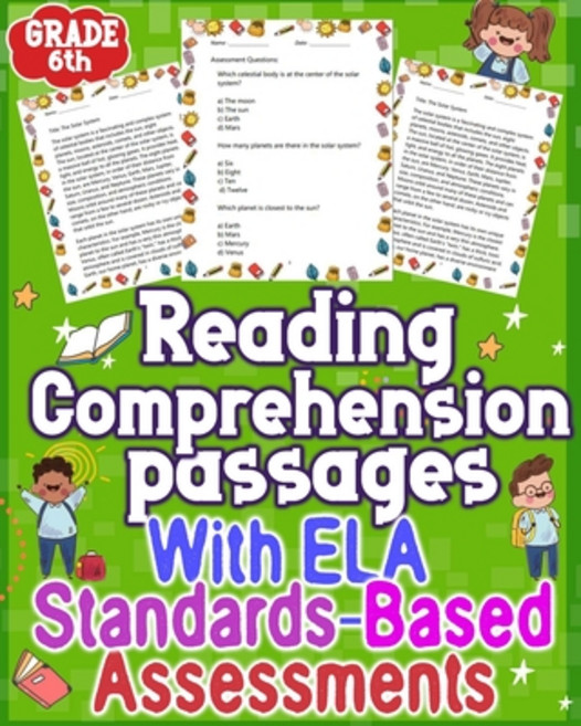 (영문도서) Reading passages Comprehension With ELA Assessments GRADE 6th: Elevate reading comprehension ... Paperback, Independently Published, English, 9798879241341