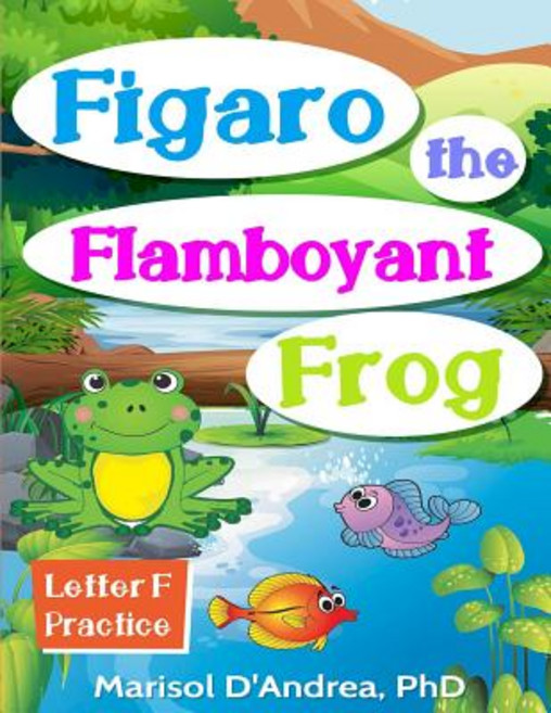 (영문도서) Figaro The Flamboyant Frog Paperback, Independently Published, English, 9781730985683