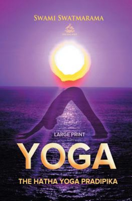 The Hatha Yoga Pradipika (Large Print) Paperback, Big Nest