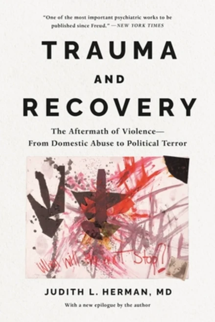 (영문도서) Trauma and Recovery: The Aftermath of Violence--From Domestic Abuse to Political Terror Paperback, Basic Books, English, 9781541602953 - 쿠팡