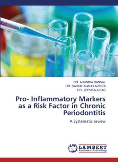 (영문도서)Pro- Inflammatory Markers as a Risk Factor in Chronic Periodontitis Paperback, LAP Lambert Academic Publis..., English, 9786208447175