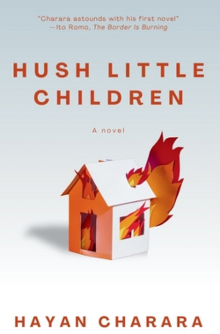 (영문도서)Hush Little Children: The debut novel by poet Hayan Charara Paperback, Flexible Press, English, 9798991492881