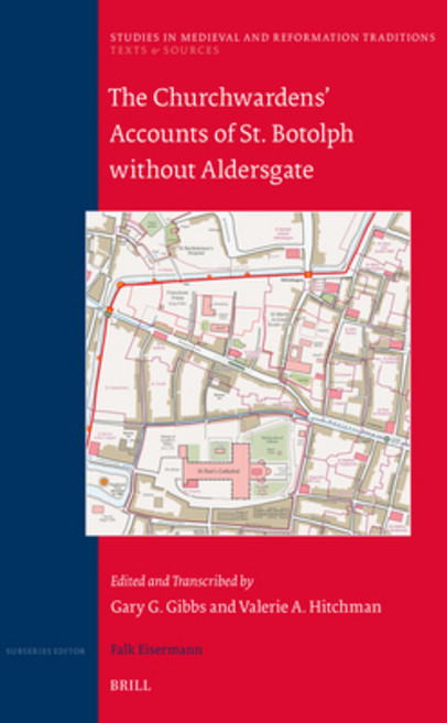(영문도서) The Churchwardens' Accounts of St. Botolph Without Aldersgate London 1466-1500 Hardcover, Brill, English, 9789004680142