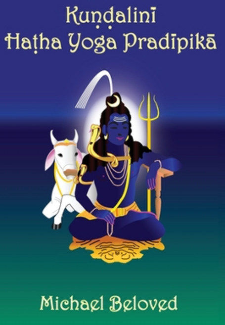 (영문도서)Kundalini Hatha Yoga Pradipika Hardcover, Michael Beloved, English, 9781942887447