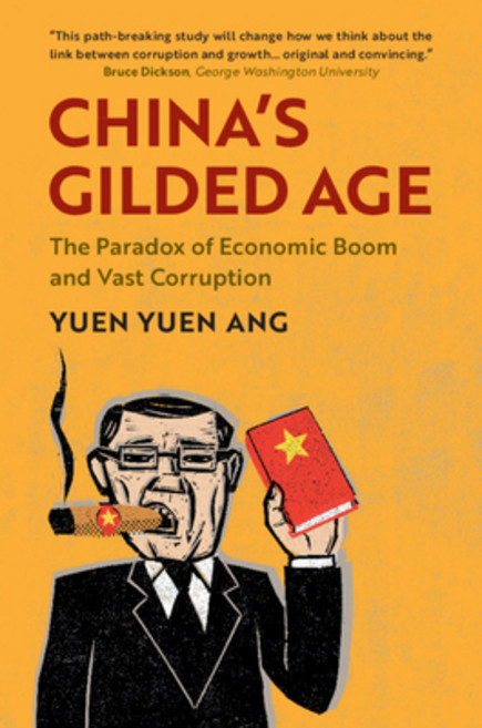 China's Gilded Age: The Paradox of Economic Boom and Vast Corruption Hardcover, Cambridge University Press, English, 9781108478601