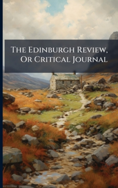 (영문도서)The Edinburgh Review Or Critical Journal: For April 1806.....july 1806 Paperback, Nabu Press, English, 9781175017406
