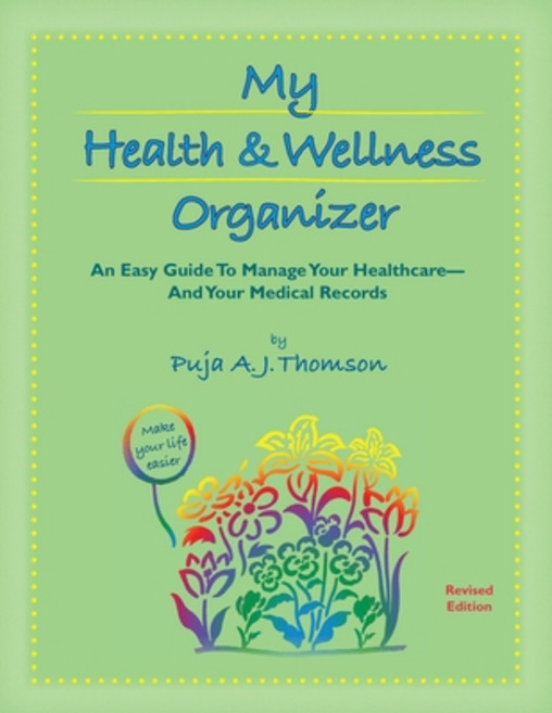 (영문도서) My Health & Wellness Organizer: An Easy Guide to Manage Your Healthcare - And Your Medical Re... Paperback, Roots & Wings, English, 9781928663140