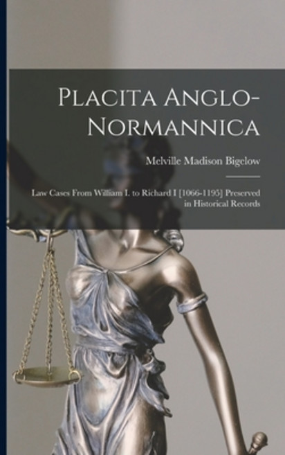 (영문도서) Placita Anglo-normannica: Law Cases From William I. to Richard I [1066-1195] Preserved in His... Paperback, Legare Street Press, English, 9781014243041