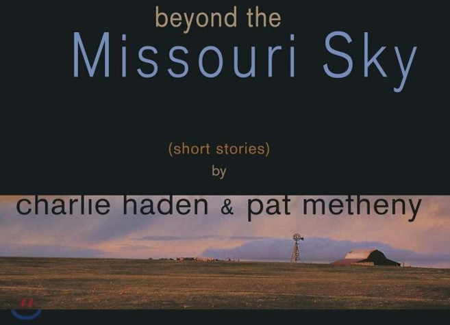 [LP] Charlie Haden / Pat Metheny - Beyond The Missouri Sky 찰리 헤이든 & 팻 메스니 [2LP]