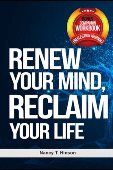 (영문도서)Renew Your Mind Reclaim Your Life: A Practical Guide to Rewiring Thought Recla... Paperback, Independently Published, English, 9798286157662
