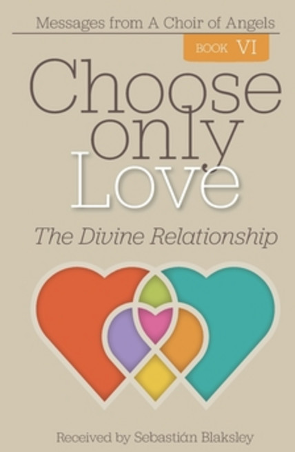 (영문도서) Choose Only Love: The Divine Relationship Paperback, Take Heart Publications, English, 9781584696896