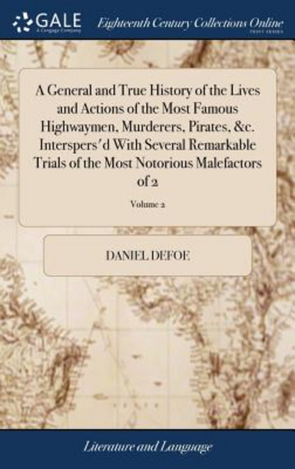 (영문도서) A General and True History of the Lives and Actions of the Most Famous Highwaymen Murderers ... Hardcover, Gale Ecco, Print Editions, English, 9781385804223