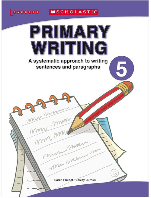 Scholastic PRIMARY WRITING 5